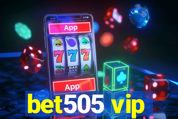 bet505 vip